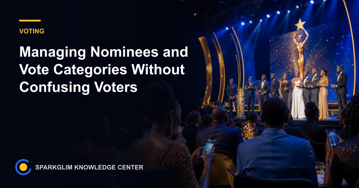 Managing Nominees and Vote Categories Without Confusing Voters